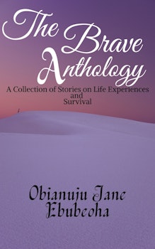 The Brave Anthology